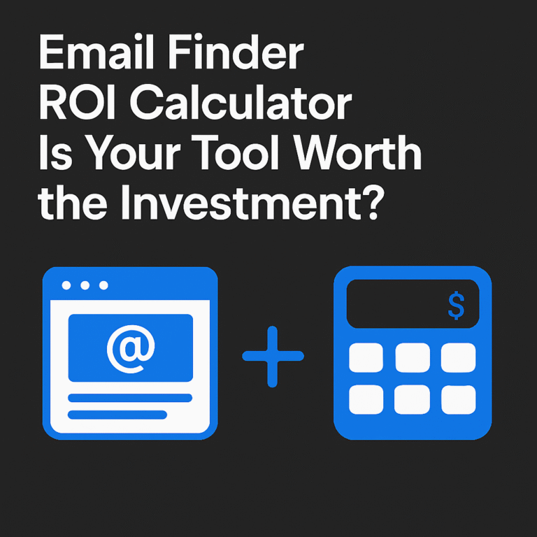Email Finder ROI Calculator: Is Your Tool Worth the Investment?