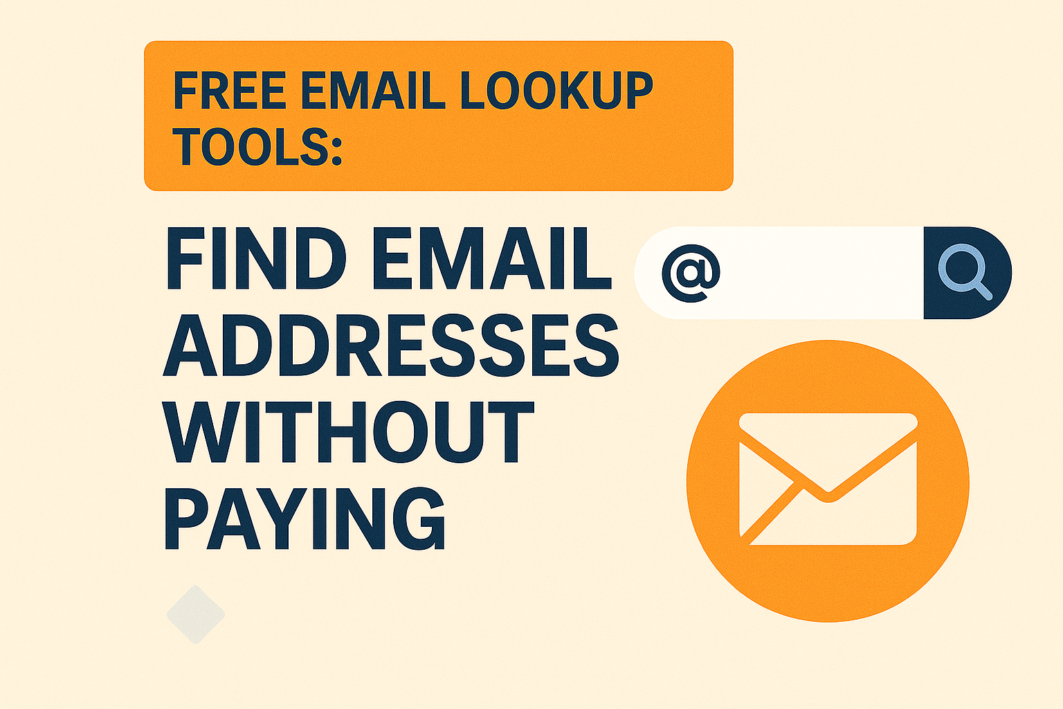 Free Email Lookup Tools: Find Email Addresses Without Paying