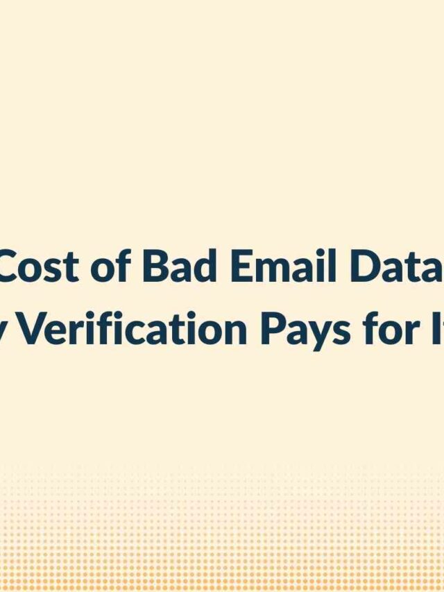 Cost of Bad Email Data: Why Verification Pays for Itself