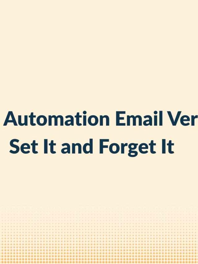 Marketing Automation Email Verification: Set It and Forget It