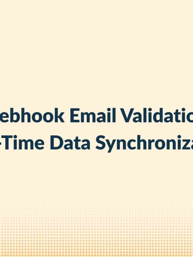 Webhook Email Validation: Real-Time Data Synchronization for 99% Accuracy